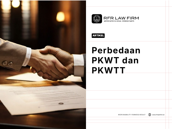 Perbedaan PKWT dan PKWTT