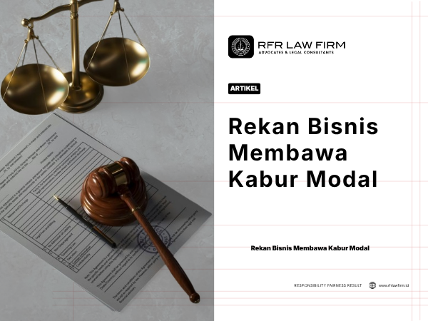 Rekan Bisnis Membawa Kabur Modal
