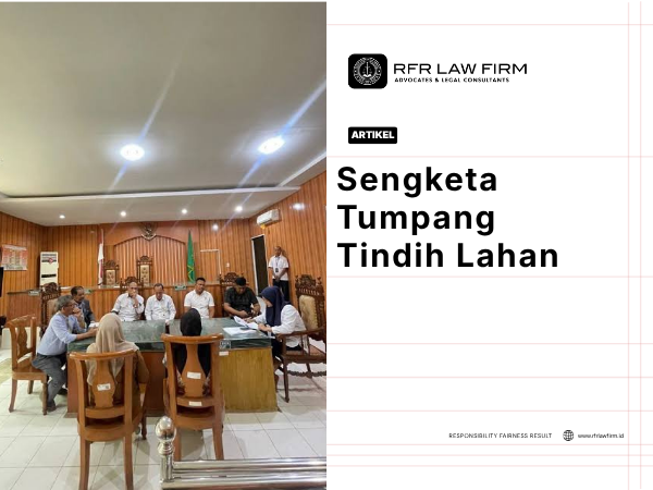 Sengketa Tumpang Tindih Lahan