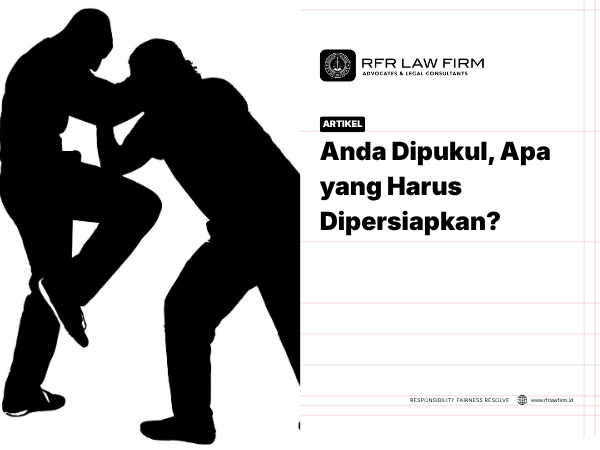 Anda Dipukul, Apa yang Harus Dipersiapkan?