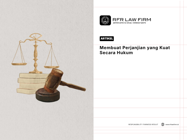 Membuat Perjanjian yang Kuat Secara Hukum