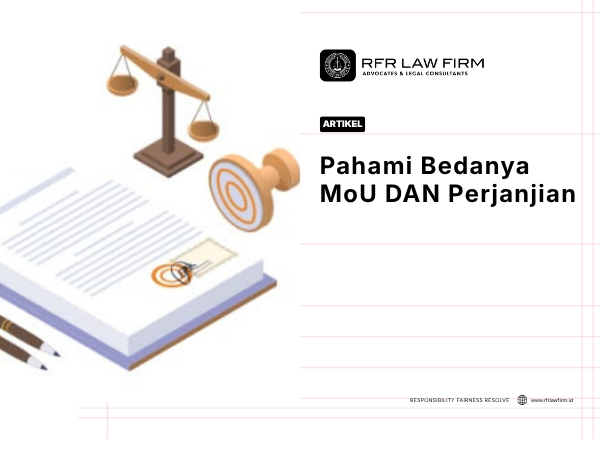 Pahami Bedanya MoU DAN Perjanjian