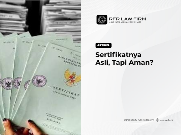 Sertifikatnya Asli, Tapi Aman?
